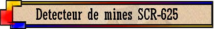 Detecteur de mines SCR-625