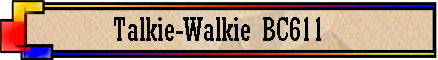 Talkie-Walkie BC611