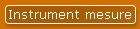 Instrument mesure