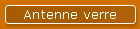 Antenne verre