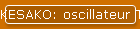 KESAKO: oscillateur TRC-1