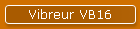 Vibreur VB16