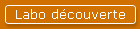 Labo d�couverte