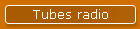 Tubes radio