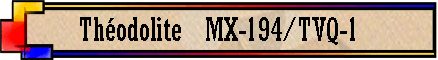 Th�odolite  MX-194/TVQ-1