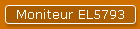 Moniteur EL5793
