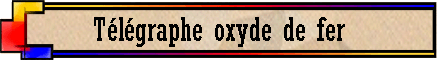 T�l�graphe oxyde de fer