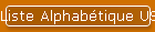 Liste Alphab�tique US