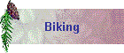 Biking