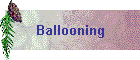 Ballooning