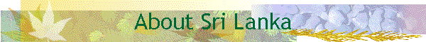 About Sri Lanka