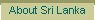 About Sri Lanka