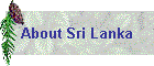 About Sri Lanka
