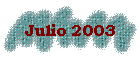 Julio 2003