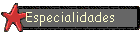 Especialidades