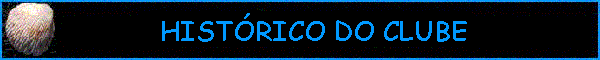 Hist�rico do Clube