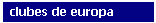 Clubes de Europa