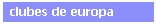 Clubes de Europa