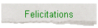 Felicitations
