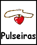 Pulseiras
