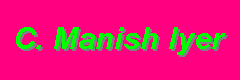[C. Manish Iyer]
