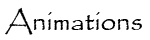 Animations