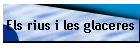 Els rius i les glaceres