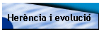 Her�ncia i evoluci�