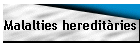 Malalties heredit�ries