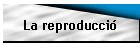 La reproducci�