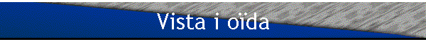 Vista i o�da
