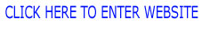 CLICK TO ENTER WEBSITE