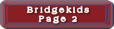 Bridgekids Page 2