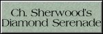 CLICK HERE FOR
CH. SHERWOOD'S DIAMOND SERENADE