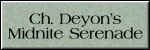 CLICK HERE FOR
CH. DEYON'S MIDNITE SERENADE