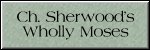 CLICK HERE FOR
CH. SHERWOOD WHOLLY MOSES