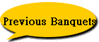 Previous Banquets