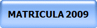 MATRICULA 2009