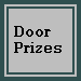 Door Prizes
