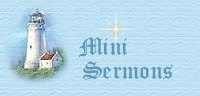 Mini Sermons