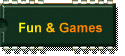 Fun & Games