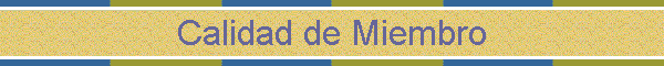 Calidad de Miembro