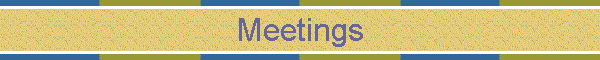 Meetings