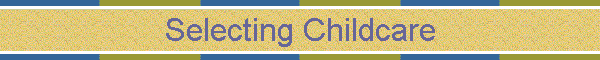 Selecting Childcare