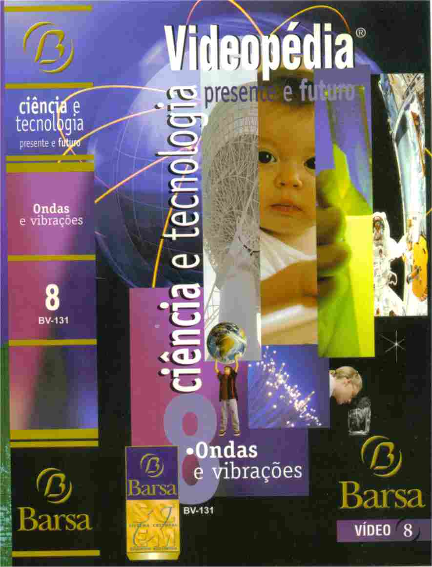 V�deo: Ondas e Vibra��es, Videop�dia Ci�ncia e Tecnologia, Barsa