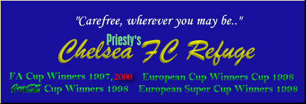 Welcome to Priesty�s Chelsea FC  Refuge - In memory of Matthew Harding