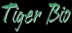 Tiger Bio