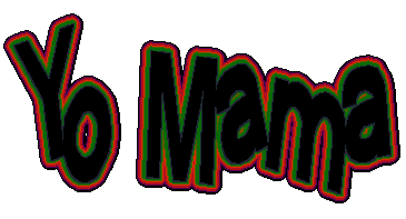 yo mama