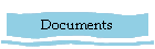 Documents
