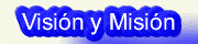 Visi�n y Misi�n